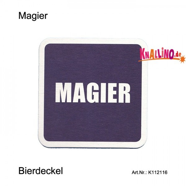 Magier - Ich kann trinken ohne Durst zu haben! Bierdeckel